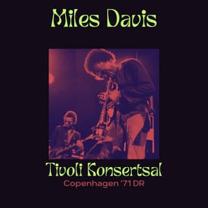 Tivoli Koncertsal - Miles Davis