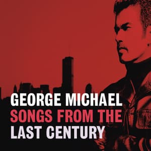 Songs From The Last Century - George Michael
