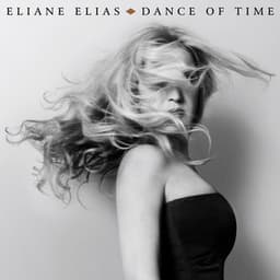 Dance Of Time - Eliane Elias