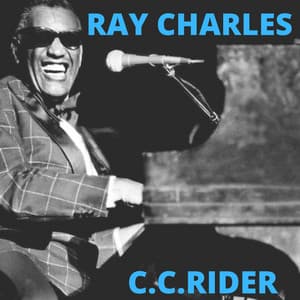 C.C. Rider - Ray Charles