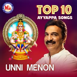 Top10 Ayyappa Devotional By Unni Menon - Unni Menon