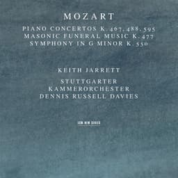 Mozart: Piano Concertos K. 467, 488, 595; Masonic Funeral Music, K. 477; Symphony in G Minor, K. 550 - Wolfgang Amadeus Mozart