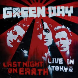 Last Night on Earth - Green Day