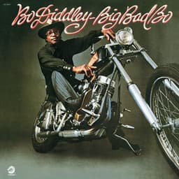 Big Bad Bo - Bo Diddley