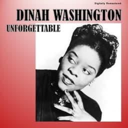 Unforgettable - Dinah Washington