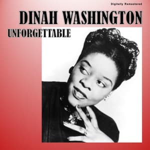 Unforgettable - Dinah Washington
