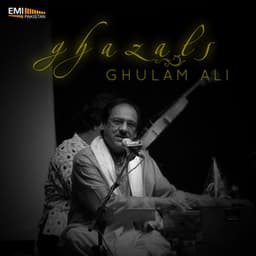 Ghazals - Ghulam Ali