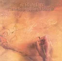 To Our Children's Children's Children - The Moody Blues