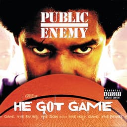 He Got Game - Public Enemy