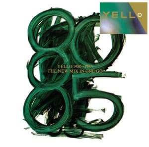 Yello 1980 - 1985 The New Mix In One Go - Yello