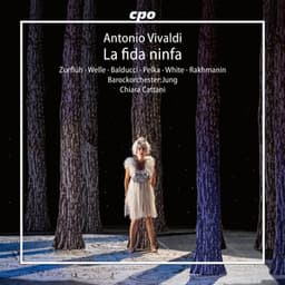 Vivaldi: La fida ninfa, RV 714 - Antonio Vivaldi