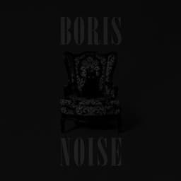 Noise - Boris