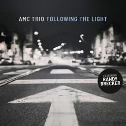 Following The Light - AMC Trio
