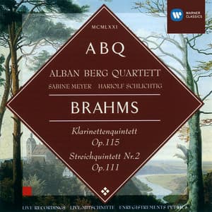Brahms: Klarinettenquintett, Op. 115 & Streichquintett Nr. 2, Op. 111 - Johannes Brahms