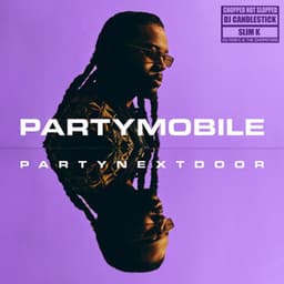 PARTYMOBILE - PARTYNEXTDOOR