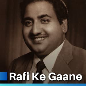 Rafi Ke Gaane - Mohammed Rafi