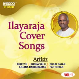 Ilayaraja Cover songs Vol-1 - Ilaiyaraaja