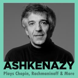 "Ashkenazy Plays" - Chopin, Rachmaninoff & More - Vladimir Ashkenazy