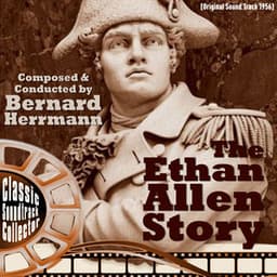 The Ethan Allen Story - Bernard Herrmann