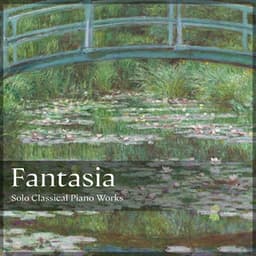 "Fantasia": Solo Classical Piano Works - Ludwig van Beethoven