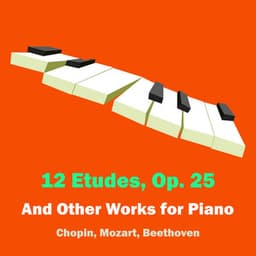 12 Etudes, Op. 25 - and Other Works for Piano - Frédéric Chopin