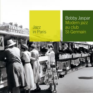 Modern Jazz Au Club Saint Germain - Bobby Jaspar