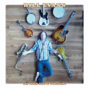 The Other Side of Something - Bill Evans