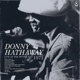 Live At The Bitter End 1971 - Donny Hathaway