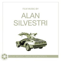 Film Music Masterworks - Alan Silvestri - Alan Silvestri