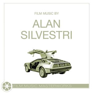Film Music Masterworks - Alan Silvestri - Alan Silvestri