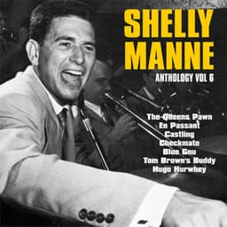 Anthology, Vol. 6 - Shelly Manne