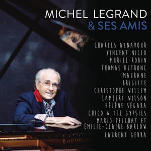 Michel Legrand & ses amis - Michel Legrand