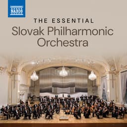 The Essential Slovak Philharmonic Orchestra - Slovak Philharmonic Orchestra