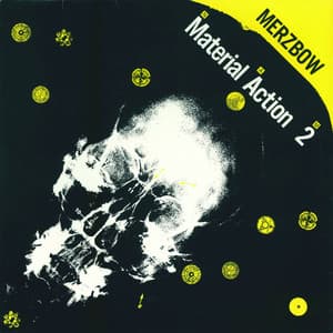 Material Action 2 - Merzbow
