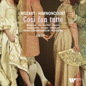Mozart: Così fan tutte, K. 588 - Wolfgang Amadeus Mozart