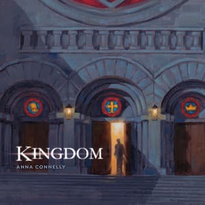 Kingdom - Anna Connelly