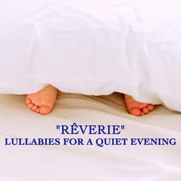 "Rêverie" - Lullabies for a Quiet Evening - Johann Sebastian Bach
