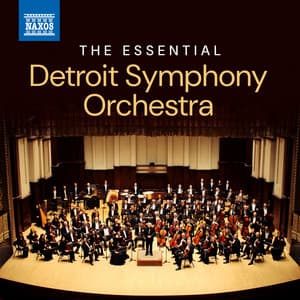 The Essential Detroit Symphony Orchestra - Detroit Symphony Orchestra