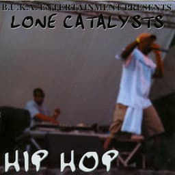 Hip Hop - Lone Catalysts