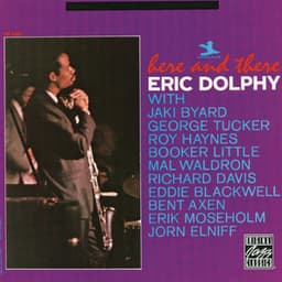 Here And There - Eric Dolphy