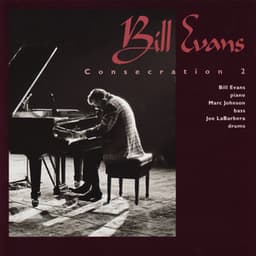 Consecration II - Bill Evans