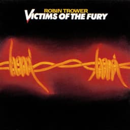 Victims of the Fury - Robin Trower