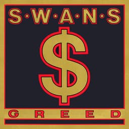 Greed / Time Is Money - Swans