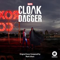 Cloak & Dagger - Mark Isham