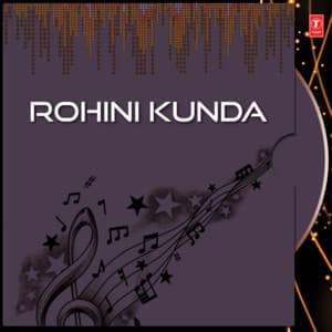 Rohini Kunda - Sonu Nigam