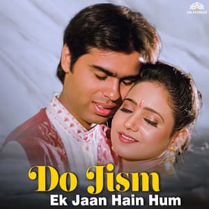 Do Jism Ek Jaan Hain Hum - Kumar Sanu
