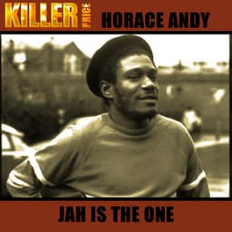 Jah Is the One - Horace Andy