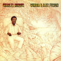 Cumbia & Jazz Fusion - Charles Mingus