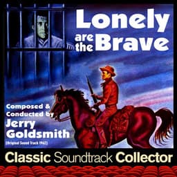 Lonely Are the Brave - Jerry Goldsmith