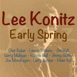 Early Spring - Lee Konitz
